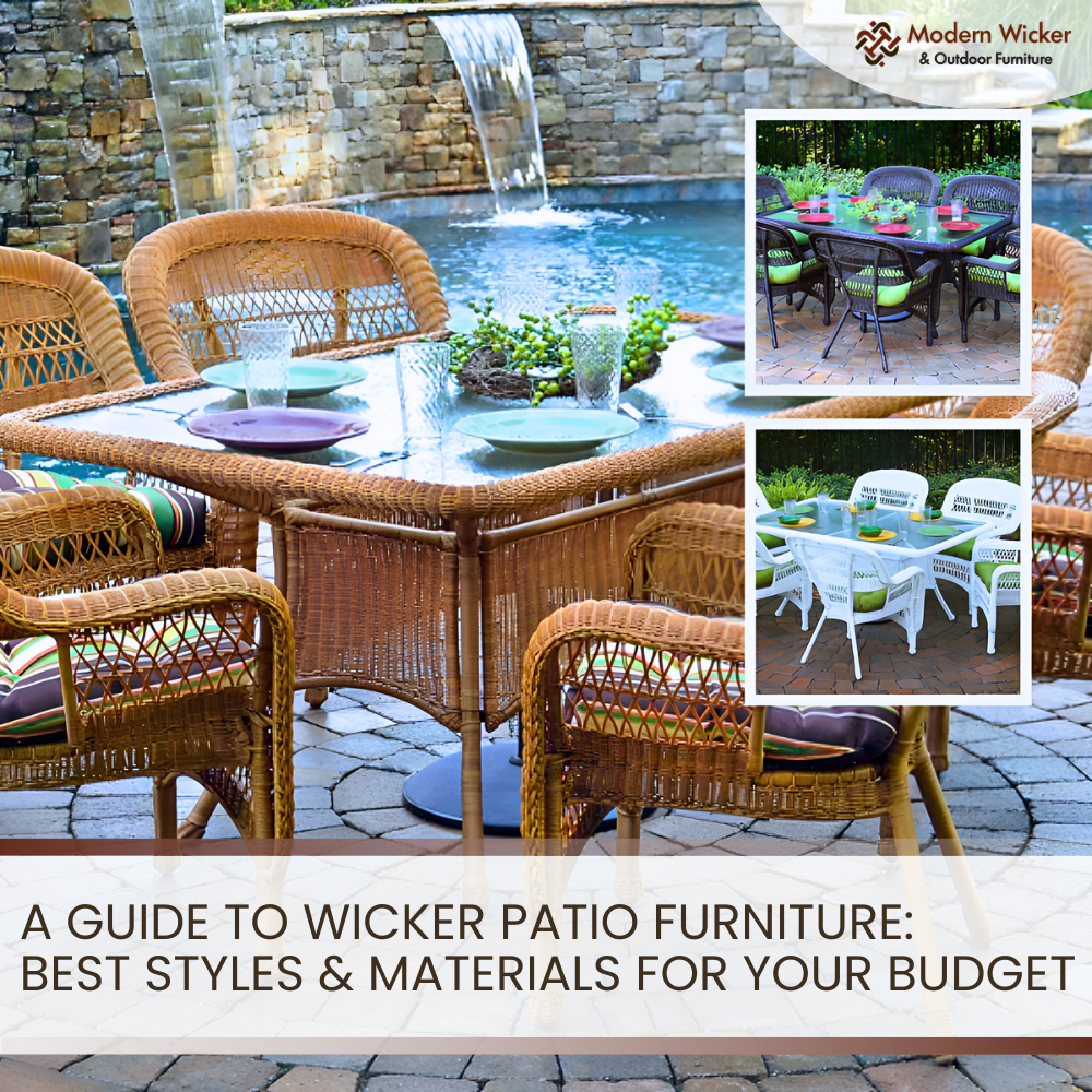 Guide to Wicker Patio Furniture: Top Styles & Materials for Any Budget