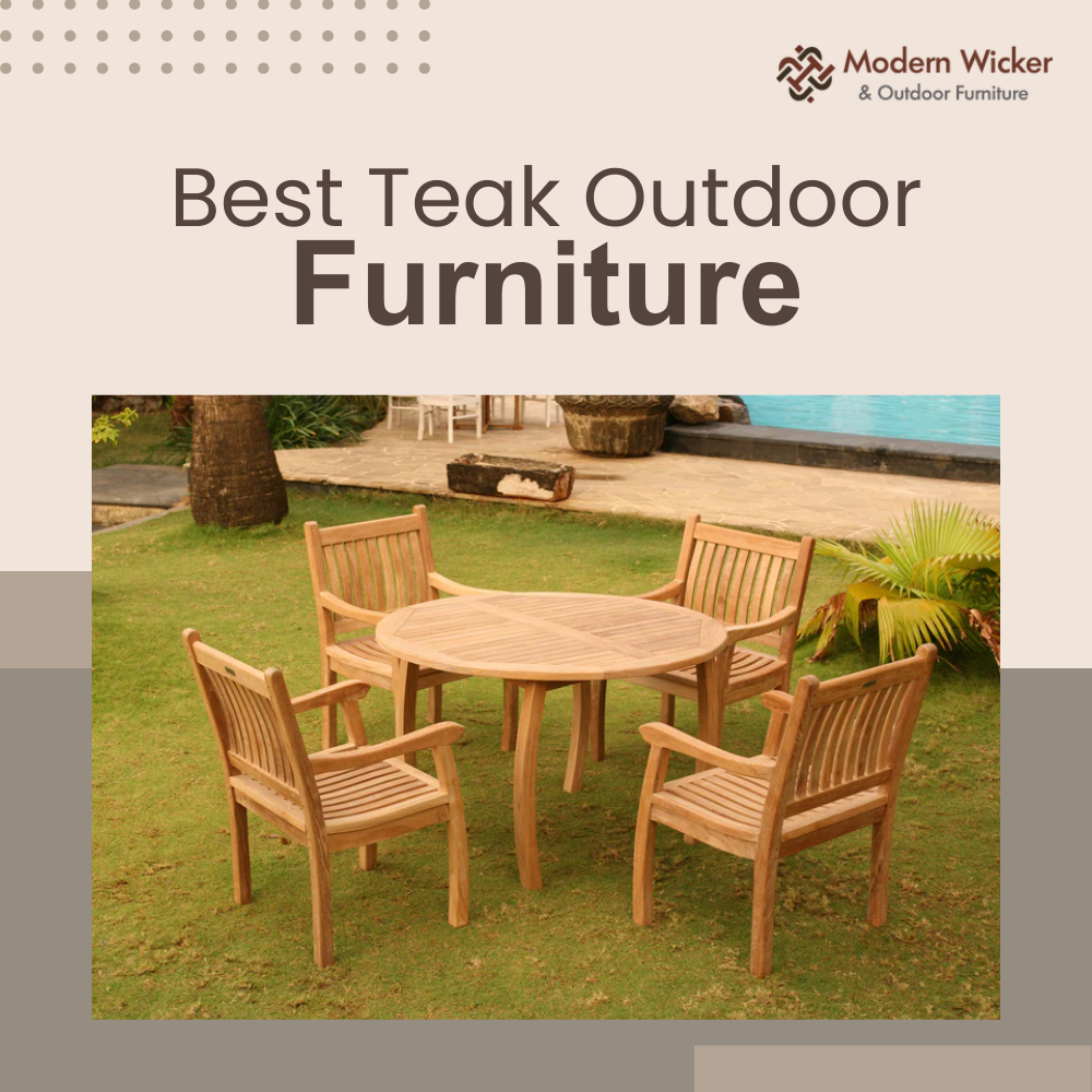 Best Teak Outdoor Furniture