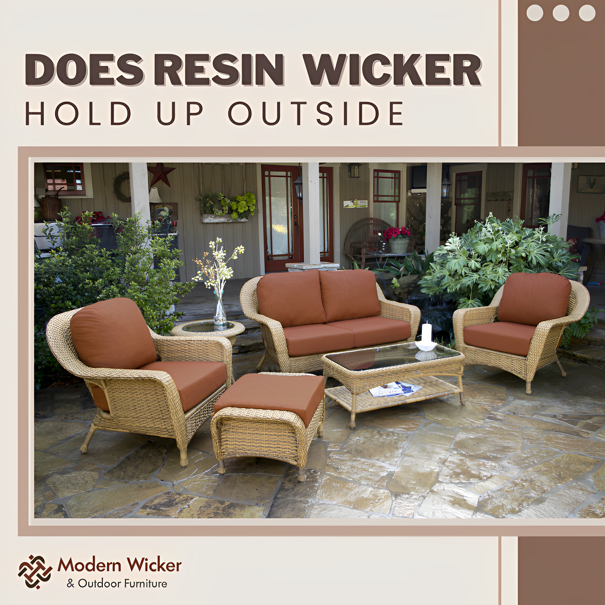 Does Resin Wicker Hold Up Outside?