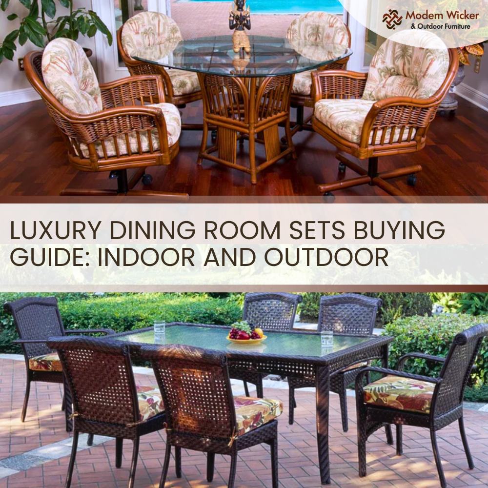 A Buying Guide for Indoor and Outdoor Luxury Dining Room Sets