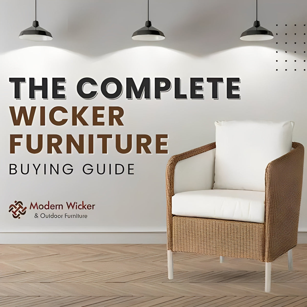 The Ultimate Wicker Furniture Buying Guide: A Step-by-Step Handbook