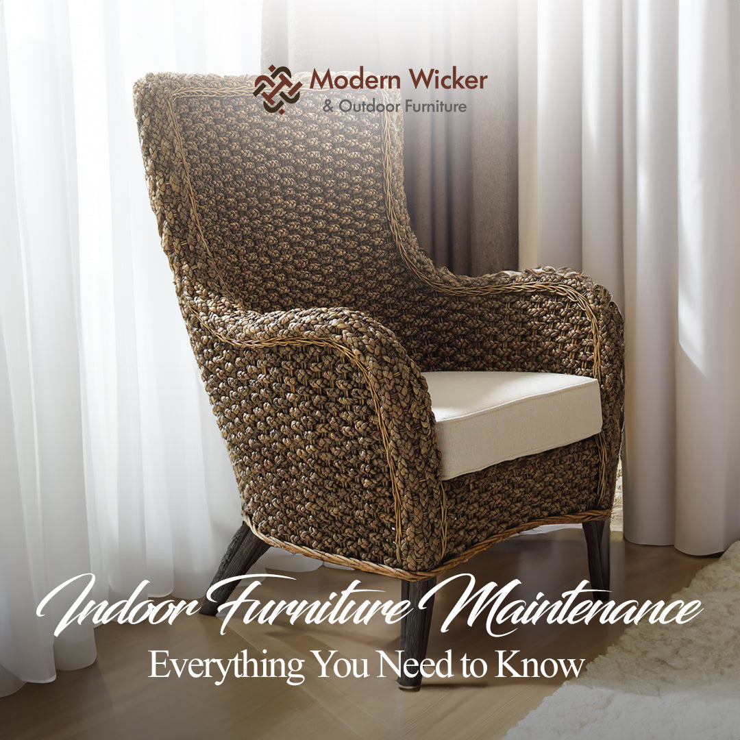 Indoor Furniture Maintenance: Everything You Need to Know