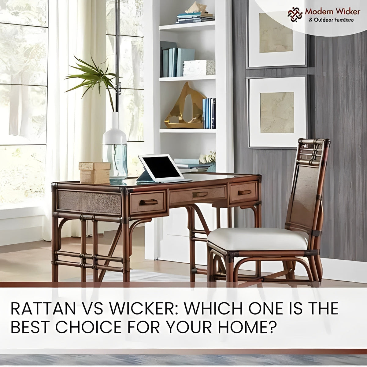 Rattan vs Wicker: Which One is the Best Choice for Your Home?